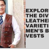 Exploring the Diverse Leather Varieties in Men's Brown Vests